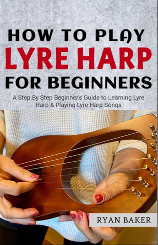 How play the lyre harp - how,