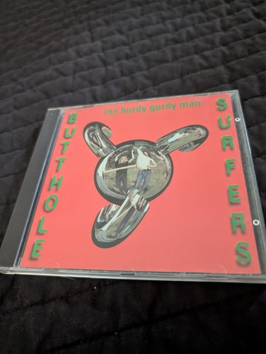 Butthole surfers hurdy - surfers, gurdy