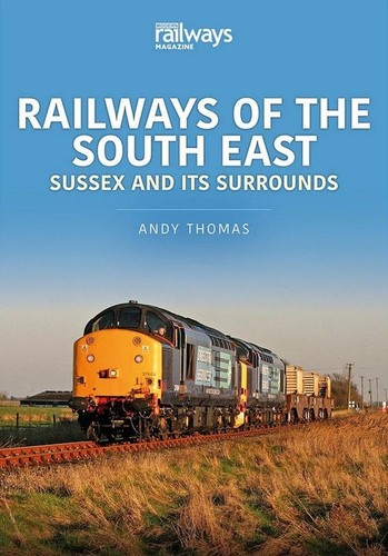 Railways the south east - the,