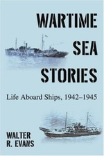 WARTIME SEA STORIES: LIFE