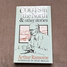 COOTS in the North  & other stories Arthur Ransome Hardback Rare