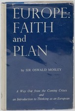 Oswald Mosley / Europe Faith