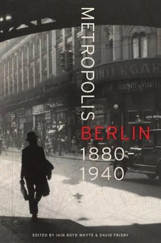 Metropolis berlin 1880 - berlin:, 1880-1940