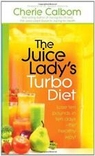 JUICE LADYS TURBO JUICE DIET: Lose Ten Pounds in Ten Days--The Healthy Way!