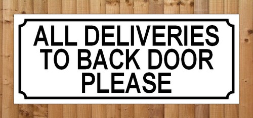 All deliveries back door - all, to