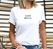 Ciao Bella T shirt, Italian