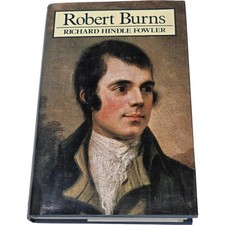 Robert Burns Richard Hindle Fowler Hardcover Biography Illustrated