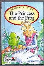 The Princess And The Frog (Favourite Tales) by Ladybird Hardback Book The Cheap