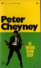 Peter Cheyney HE WALKED IN HER