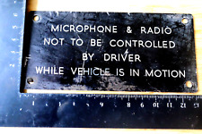 MICROPHONE & RADIO NOT TO BE CONTROLLED BY DRIVER WHILE VEHICLE MOVING.BUS/COACH