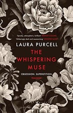The Whispering Muse: The most spellbinding gothic novel of... - Purcell, Laura