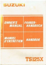 SUZUKI TS125X ORIG. 1984 OWNERS INSTRUCTION & MAINTENANCE MANUAL (GB F D S TEXT)
