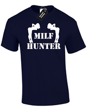 MILF HUNTER MENS T SHIRT TEE