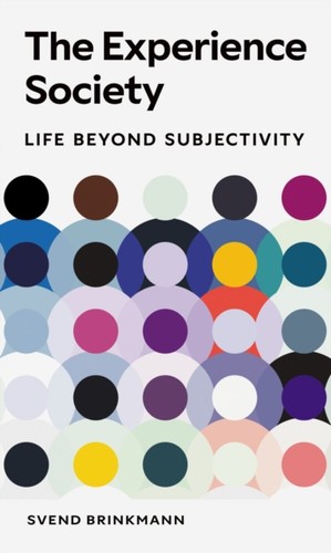 The experience society - experience, –