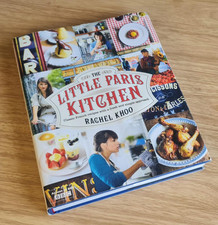 The Little Paris Kitchen: Classic French recipes with a fresh... by Khoo, Rachel