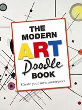 The Modern Art Doodle Book: Create your own masterpiece,Various