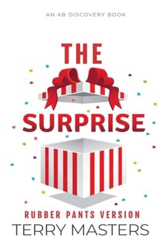 The surprise rubber pants - the,