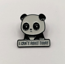 Panda ' can't adult ' pin badge
