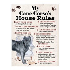  My Cane Corso's House Rules Dog Metal Tin Sign Plaque Home Bar Kitchen 8323