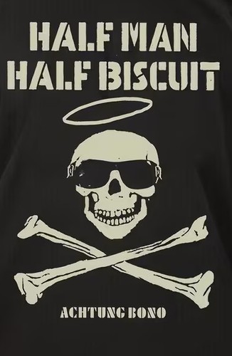 Half man - half, biscuit,