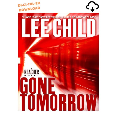 Gone tomorrow - gone, reacher)
