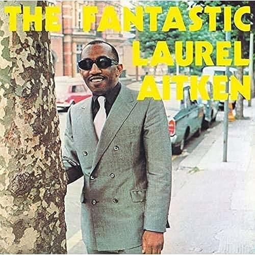 Laurel aitken fantastic - aitken,