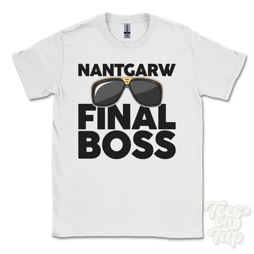 Nantgarw final boss shirt - nantgarw,