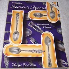 Collectible Souvenir Spoons: Identification & Values by Wayne Bednersh pb