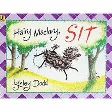 Hairy Maclary, Sit (Hairy Maclary and Friends) By Lynley Dodd