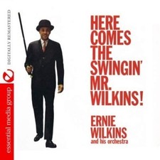 Ernie Wilkins And Here Comes