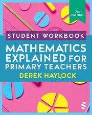 Student Workbook Mathematics Explained for Primary Teachers - 9781529626315