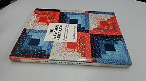 The log cabin quilt book - quilt, by