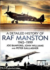 A Detailed History of RAF Manston Airfield 1945-1999 New Military History Planes