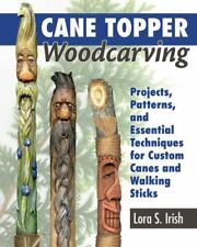 Cane Topper Woodcarving Projects Patterns & essential techniques for canes