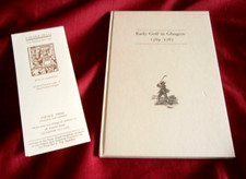 EARLY GOLF IN GLASGOW 1589-1787. David Hamilton SIGNED 1985. Limited Edition.