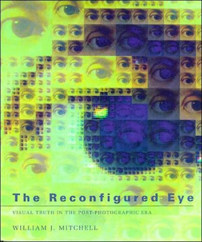 The reconfigured eye visual - the,