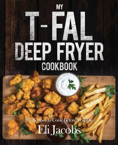 Fal deep fryer cookbook - deep,