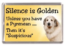 Pyrenean Mountain Dog Fridge Magnet "Silence is Golden ........" by Starprint