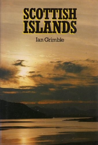 Scottish islands ian grimble - scottish, islands-ian