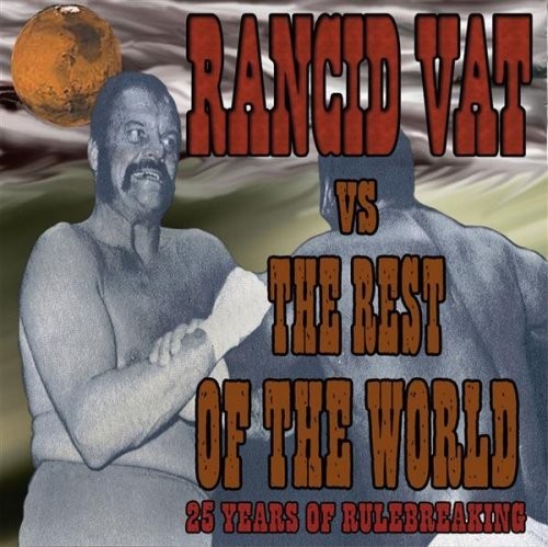 Rancid vat the rest - vat,