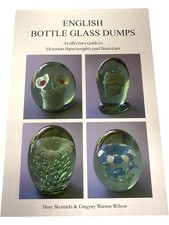 English Bottle Glass Dumps Collector's Guide Victorian Paperweights Book