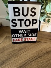 Bus Stop Wait Other Side Steel Sign 12 x 8 inches 