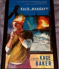 Kage Baker DARK MONDAYS 1st