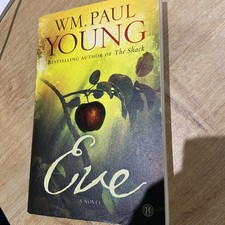 Eve : A Novel by Wm. Paul Young (2015, Trade Paperback)