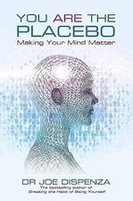 You Are the Placebo: Making