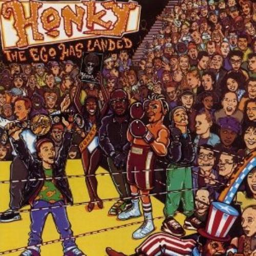Honky ego has - honky,