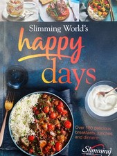 Slimming World's Happy Days Over 180 Delicious Breakfasts, Lunches & Dinners