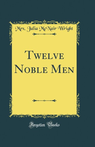Twelve noble men classic - noble, (classic