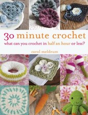 30-Minute Crochet: What Can