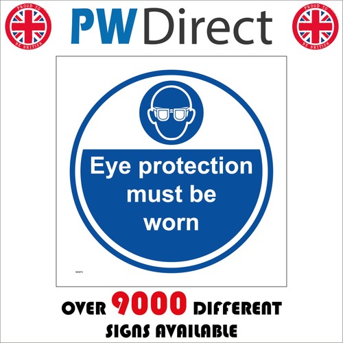 Sign eye protection must - protection,
